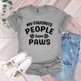 a t - shirt that says, my favorite people have paws