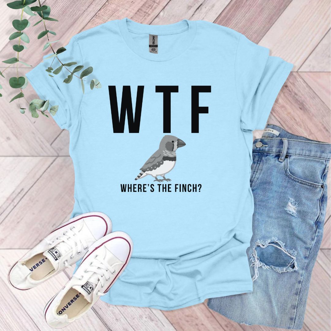 a t - shirt that says wtf where's the finch?