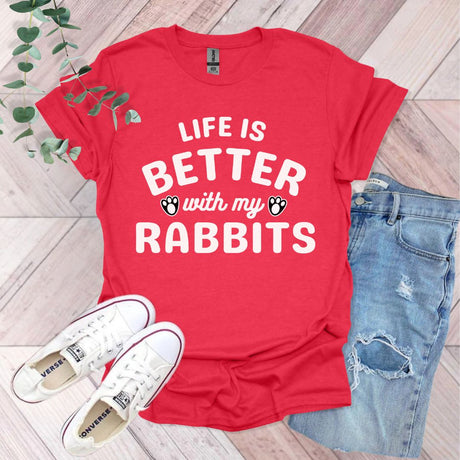 a red shirt that says life is better with my rabbits